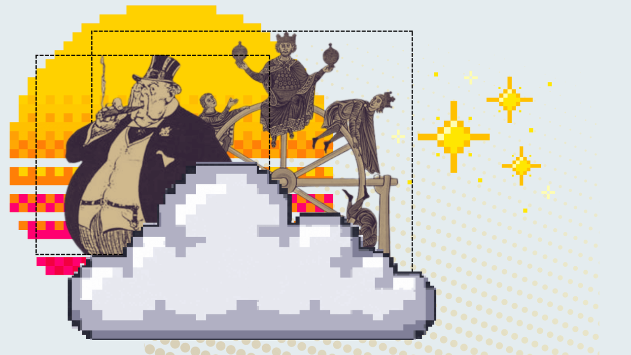 A large man smoking a cigar (as depicted in the 1925 cartoon 'The Subsidised Mine Owner - Poor Beggar!'), is partially obscured by a pixelated white-and-grey cloud. In the background, part of the Wheel of Fortune can also be seen. The goddess who usually turns the wheel is hidden by the man in the foreground. Four characters (perhaps depicting the same person at different points in time) sit on the wheel. The character with a crown on top is holding two globes/trophy and has treasure on his lap. To his right, one character extends his hand towards him, while another looks on from the left. The fourth character is already falling. Two black, dotted, squares outline the large man and the wheel. To the left of the wheel, in the background, there is a pixelated yellow-orange sun. To the right, are some sparkling, pixelated yellow stars.
