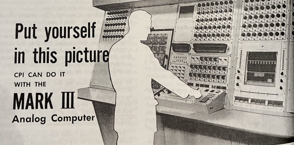 Advertisement for a room-sized supercomputer from the mid-twentieth century. It features an outline of a person using the computer with the caption "Put yourself in this picture"